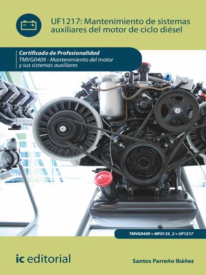 cover image of Mantenimiento de sistemas auxiliares del motor de ciclo diésel. TMVG0409